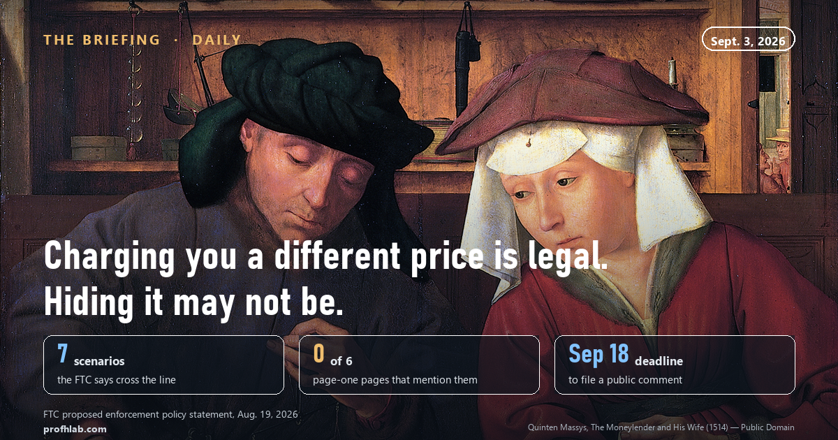 The Briefing: charging you a different price is legal, hiding it may not be