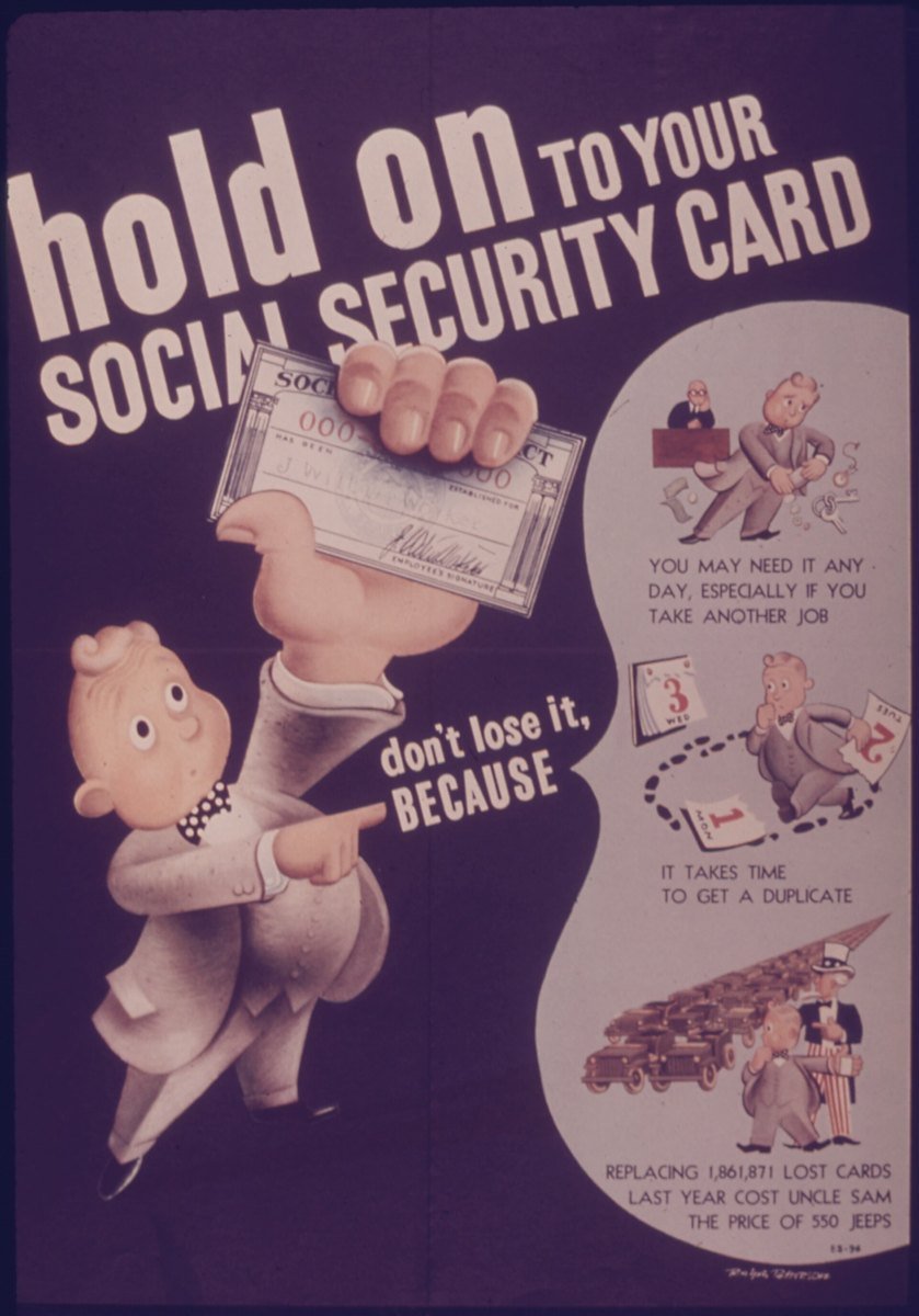 A 1940s government poster showing a cartoon man holding up a Social Security card under the words Hold on to your Social Security card